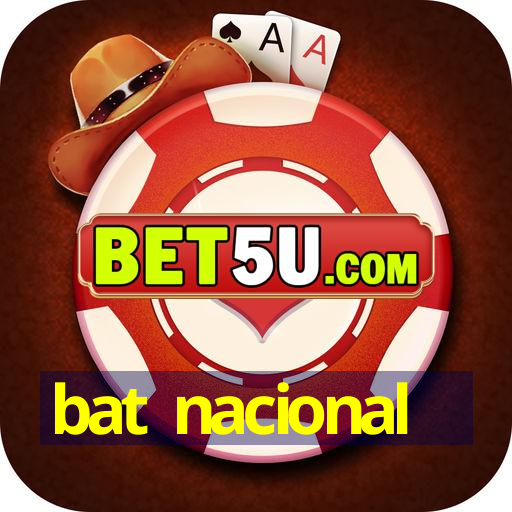 bat nacional